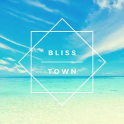 Bliss Town