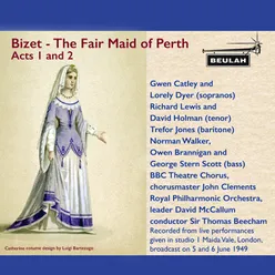 The Fair Maid of Perth, Act 1, No. 4: Duo - Deux mots encor