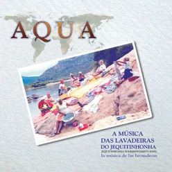 Aqua - A Música das Lavadeiras do Jequitinhonha