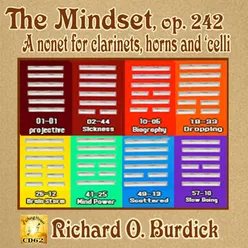 The Mindset, for 3 Clarinets, 3 Horn and 3 Cellos, Op. 242