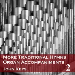 More Traditional Hymns Organ Accompaniments 2