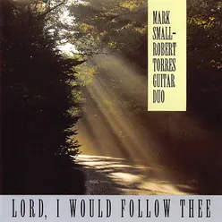 Lord, I Would Follow Thee