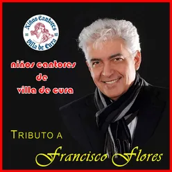 Tributo a Francisco Flores