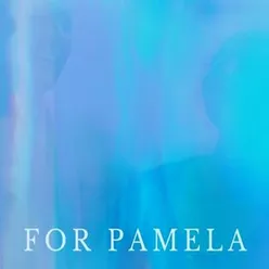 For Pamela