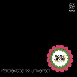 Feliciéxitos 22 Universal