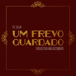 Um Frevo Guardado