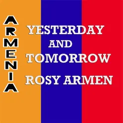 Armenia Yesterday and Tomorrow
