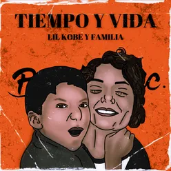 Tiempo y Vida "Lil Kobe y Familia"