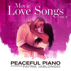 Movie Love Songs Vol 3: Peaceful Piano