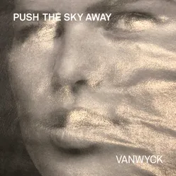 Push the Sky Away