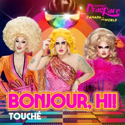 Bonjour, Hi! (Touché Version)