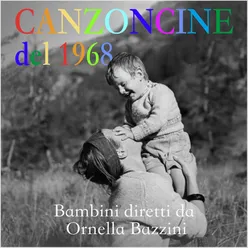 Canzoncine del 1968 Bambini Diretti da Ornella Bazzini