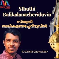 Sthuthi Balikalanacheriduvin - Single