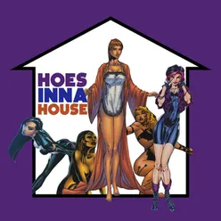 Hoes Inna House