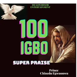 100 Igbo Super praise