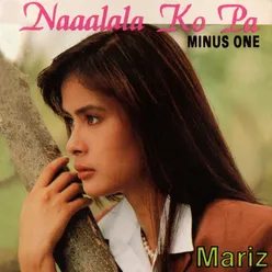 Naaalala Ko Pa Minus One