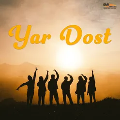 Yar Dost (Original Motion Picture Soundtrack)