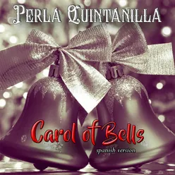 Carol of Bells Spanish Version