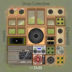 Drop Collective Meets Chalart58: In Dub