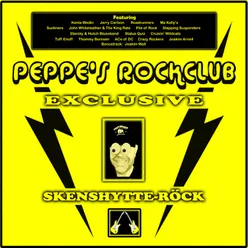 Peppe's Rockclub Exclusive: Skenshytte-Röck