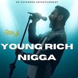 Young Rich Nigga