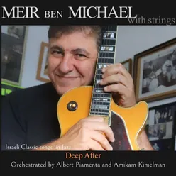 Deep After - Israeli Classic Songs In Jazz