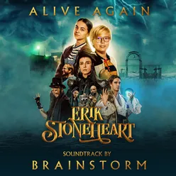 Alive Again From the Film "Erik Stoneheart"
