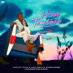 Happy Together Toneshifterz Remix
