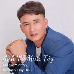 Anh Về Miền Tây