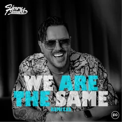 We Are The Same Remixes