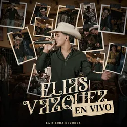 Elias Vazquez En Vivo