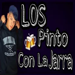 Los Pinto Con la Jarra