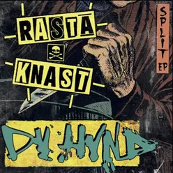 Rasta Knast / Dv Hvnd - Split