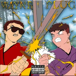 Wayne & Plug