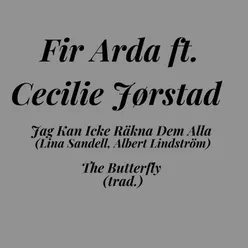 Jag Kan Icke Räkna Dem Alla/ The Butterfly