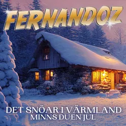 Det snöar i Värmland / Minns du en jul