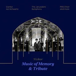 Yizkor: Music of Memory and Tribute