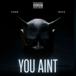 You Ain't - Single