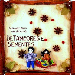 De Tambores e Sementes