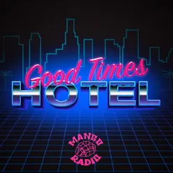 Good Times Hotel