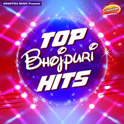 Top Bhojpuri Hits