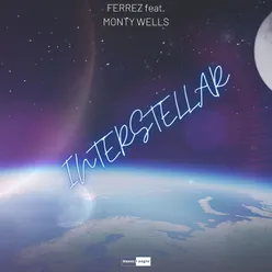 Interstellar Feat. Monty Wells