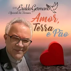 Amor, Terra e Pão