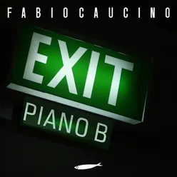 Exit - Piano B