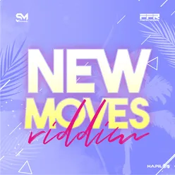 New Moves Riddim