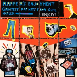 Rapper's Enjoyment - Greatest Rap Hits from 125th, Harlem