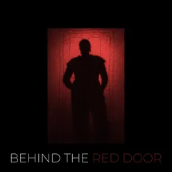 Behind the Red Door