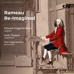 Les Indes galantes, RCT 44: Viens Hymen (Arr. by Edward Higginbottom for Organ and Soprano)