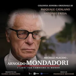 Arnoldo Mondadori - I libri per cambiare il mondo (Colonna Sonora Originale)