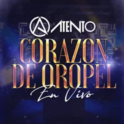 Corazón de Oropel En Vivo